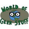 World Of Geek Stuff